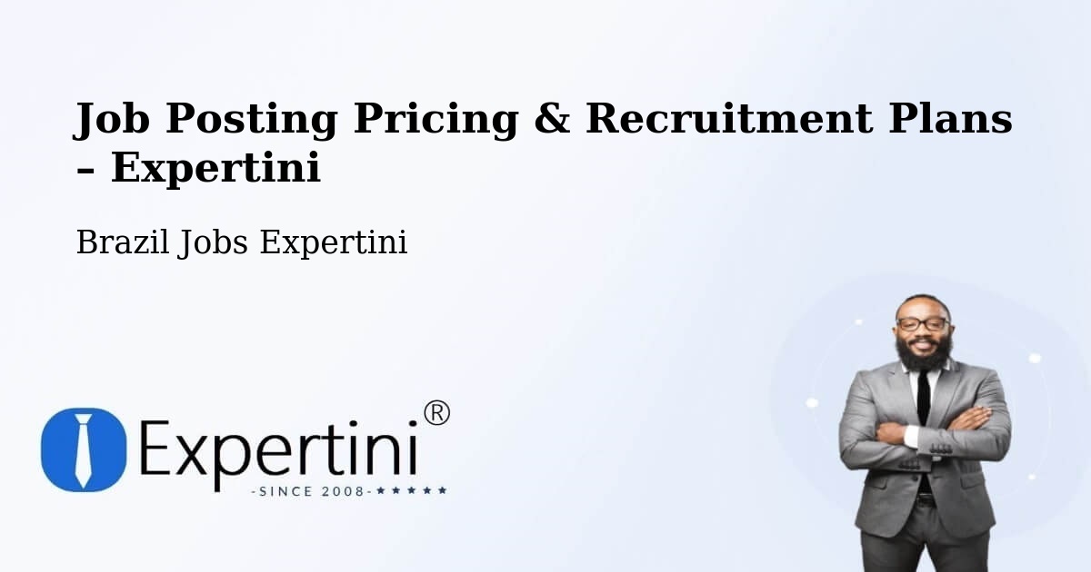 Job Posting Pricing & Recruitment Plans – Guarulhos - Guarulhos, Brazil Jobs Expertini